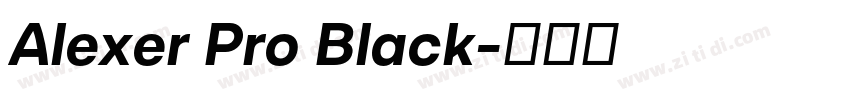 Alexer Pro Black字体转换 Alexer Pro Black字体转换